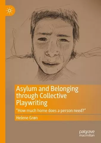Asylum and Belonging through Collective Playwriting cover