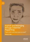 Asylum and Belonging through Collective Playwriting cover