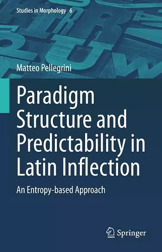 Paradigm Structure and Predictability in Latin Inflection cover