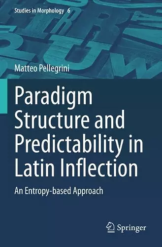 Paradigm Structure and Predictability in Latin Inflection cover