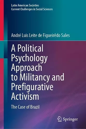 A Political Psychology Approach to Militancy and Prefigurative Activism cover