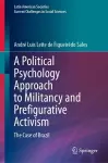 A Political Psychology Approach to Militancy and Prefigurative Activism cover