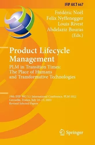 Product Lifecycle Management. PLM in Transition Times: The Place of Humans and Transformative Technologies cover