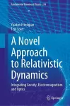 A Novel Approach to Relativistic Dynamics cover