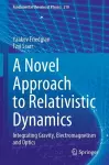 A Novel Approach to Relativistic Dynamics cover