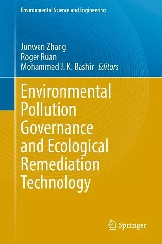 Environmental Pollution Governance and Ecological Remediation Technology cover