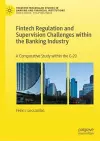 Fintech Regulation and Supervision Challenges within the Banking Industry cover