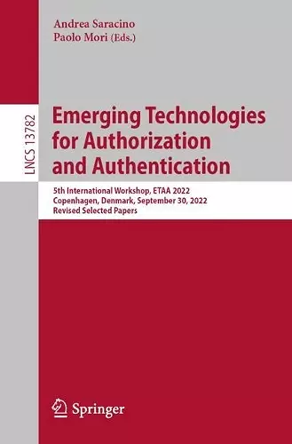 Emerging Technologies for Authorization and Authentication cover