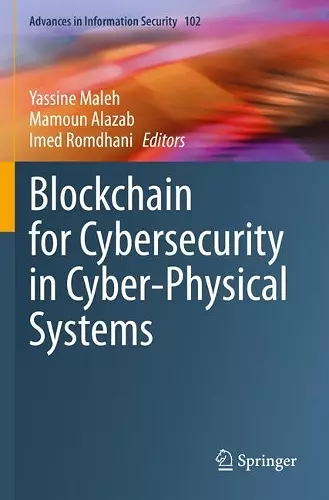 Blockchain for Cybersecurity in Cyber-Physical Systems cover