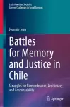 Battles for Memory and Justice in Chile cover