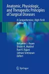 Anatomic, Physiologic, and Therapeutic Principles of Surgical Diseases cover