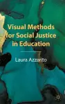 Visual Methods for Social Justice in Education cover