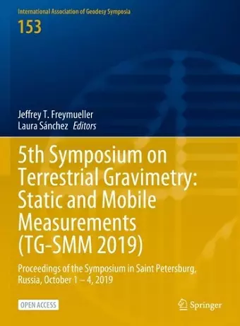 5th Symposium on Terrestrial Gravimetry: Static and Mobile Measurements (TG-SMM 2019) cover