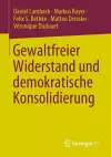 Gewaltfreier Widerstand und demokratische Konsolidierung cover