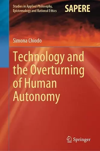 Technology and the Overturning of Human Autonomy cover