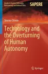 Technology and the Overturning of Human Autonomy cover