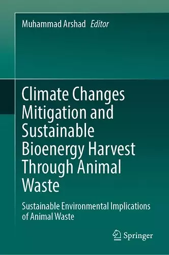 Climate Changes Mitigation and Sustainable Bioenergy Harvest Through Animal Waste cover