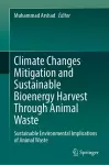 Climate Changes Mitigation and Sustainable Bioenergy Harvest Through Animal Waste cover