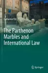 The Parthenon Marbles and International Law cover