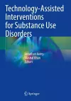 Technology-Assisted Interventions for Substance Use Disorders cover