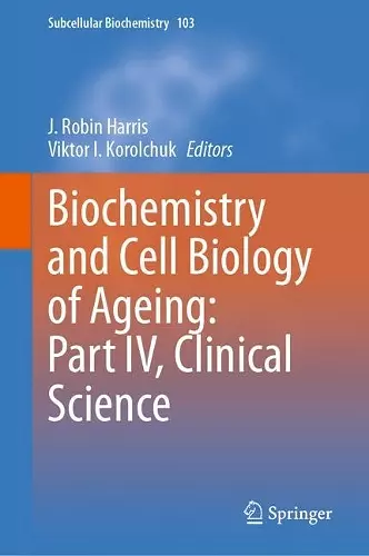 Biochemistry and Cell Biology of Ageing: Part IV, Clinical Science cover