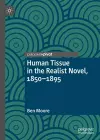 Human Tissue in the Realist Novel, 1850-1895 cover