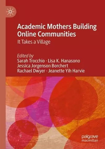 Academic Mothers Building Online Communities cover