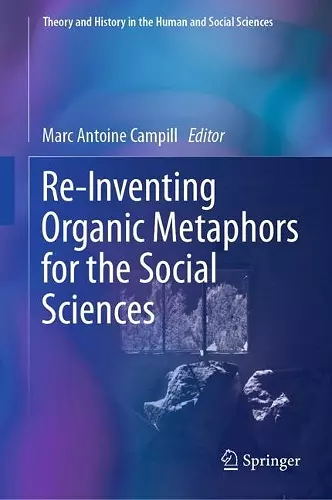 Re-Inventing Organic Metaphors for the Social Sciences cover