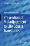 Prevention of Maladjustment to Life Course Transitions cover