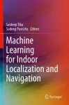 Machine Learning for Indoor Localization and Navigation cover