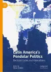 Latin America’s Pendular Politics cover