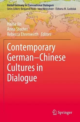 Contemporary German–Chinese Cultures in Dialogue cover