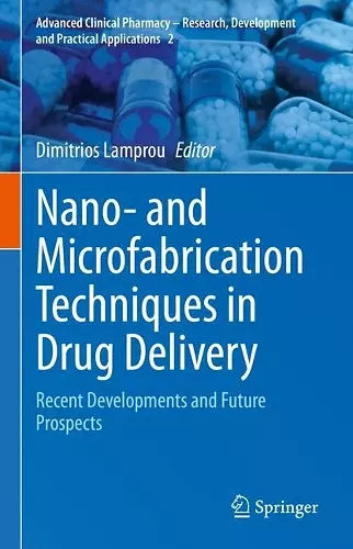 Nano- and Microfabrication Techniques in Drug Delivery cover