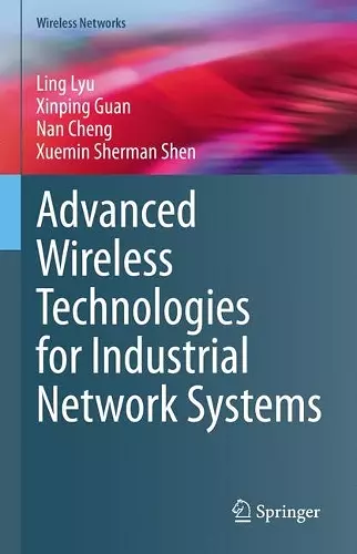 Advanced Wireless Technologies for Industrial Network Systems cover