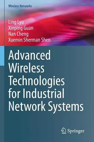 Advanced Wireless Technologies for Industrial Network Systems cover