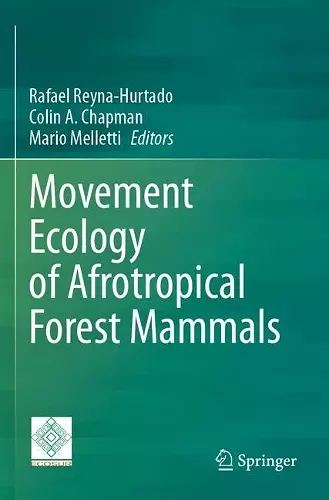 Movement Ecology of Afrotropical Forest Mammals cover