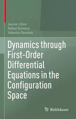 Dynamics through First-Order Differential Equations in the Configuration Space cover