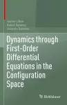 Dynamics through First-Order Differential Equations in the Configuration Space cover
