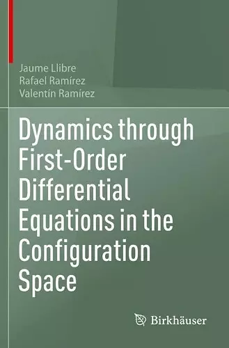 Dynamics through First-Order Differential Equations in the Configuration Space cover