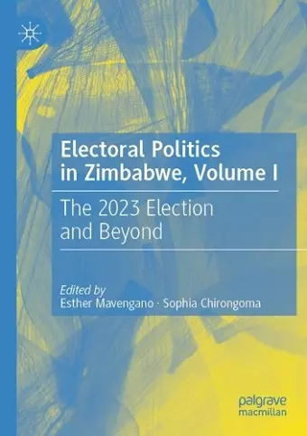 Electoral Politics in Zimbabwe, Volume I cover