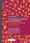 Challenging Assumptions Around Dementia cover