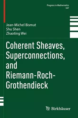 Coherent Sheaves, Superconnections, and Riemann-Roch-Grothendieck cover