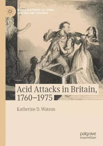 Acid Attacks in Britain, 1760–1975 cover