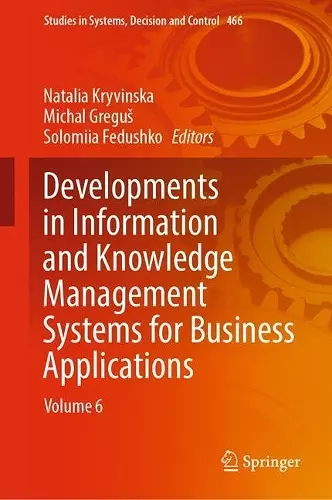 Developments in Information and Knowledge Management Systems for Business Applications cover