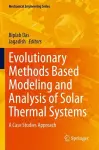 Evolutionary Methods Based Modeling and Analysis of Solar Thermal Systems cover