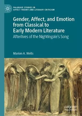 Gender, Affect, and Emotion from Classical to Early Modern Literature cover