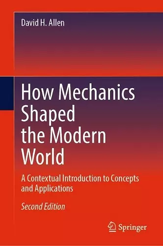 How Mechanics Shaped the Modern World cover