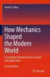 How Mechanics Shaped the Modern World cover