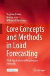 Core Concepts and Methods in Load Forecasting cover