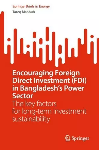 Encouraging Foreign Direct Investment (FDI) in Bangladesh’s Power Sector cover